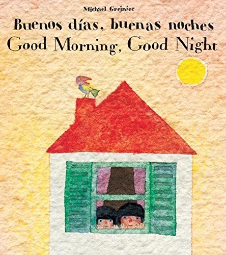 Cover of Buenos Dias, Buenas Noches/Good Morning, Good Night