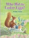 Who Hid the Easter Eggs?
