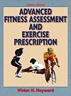 Advanced Fitness Assessment and Exercise Prescription-7th Edition With Online Video