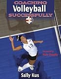 Coaching Volleyball Successfully Coaching Successfully Series