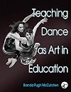 Teaching Dance As Art in Education