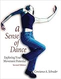 A Sense Of Dance Exploring Your Movement Potential