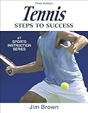 Tennis Steps To Success 3rd Edition Steps To Success Sports Series