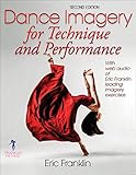 Dance Imagery For Technique And Performance