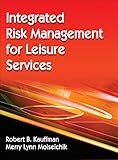 Integrated risk management for leisure services, Human Kinetics