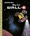 WALL-E (Disney/Pixar) (Little Golden Book)