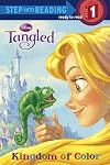 Tangled: Kingdom of Color (Step Into Reading, Step 1)