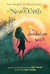 A Dandelion Wish (Disney: The Never Girls)