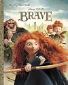 Brave (A Big Golden Book)