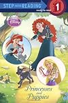 Princesses and Puppies (Disney Princess) (Step into Reading)