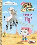 Time To Fly Disney Junior Sheriff Callies Wild West Little Golden Book