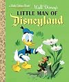 Little Man of Disneyland (Walt Disney's) (Little Golden Book)