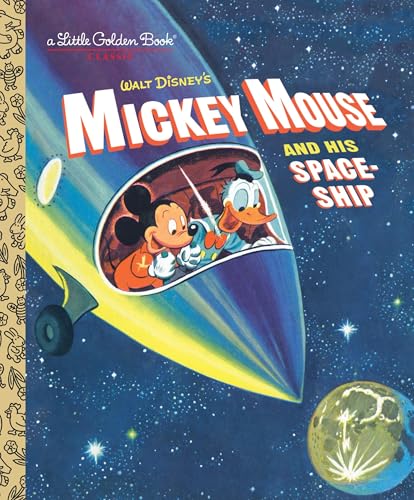 Mickey Mouse and His Spaceship (By: Jane Werner Watson) cover