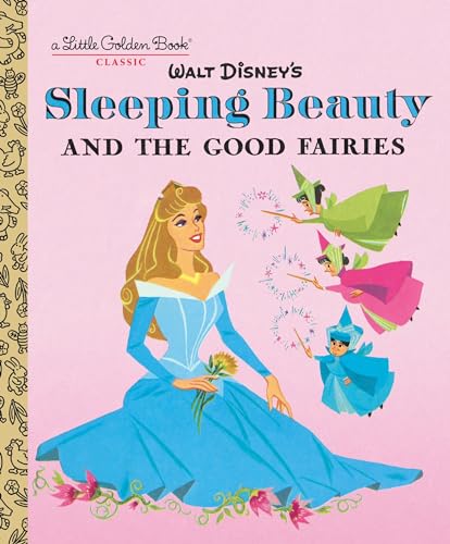Sleeping Beauty and the Good Fairies (By: Walt Disney) cover