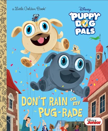 Don't Rain on My Pug-rade (By: Lauren Forte) cover