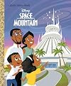 Space Mountain (Disney) (Little Golden Book)