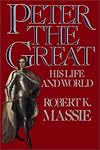 Peter the Great: Part 1 of 3