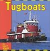Tugboats (The Transportation Library)