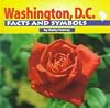 Washington, D.C. Facts and Symbols (The States and Their Symbols)