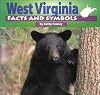 West Virginia Facts and Symbols (The States and Their Symbols)