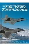 The World's Fastest Military Airplanes (Built for Speed)