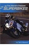 The World's Fastest Superbikes (Built for Speed)