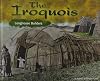 The Iroquois: Longhouse Builders (America's First Peoples)