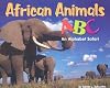 African Animals ABC: An Alphabet Safari (A+ Books: Alphabet Books)