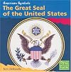 The Great Seal of the United States (American Symbols)