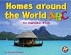 Homes Around the World ABC: An Alphabet Book (A+ Books: Alphabet Books)