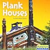 Plank Houses (Bridgestone Books: Native American Life)