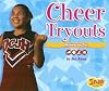 Cheer Tryouts: Making the Cut (Snap Books: Cheerleading)