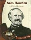 Sam Houston: Soldier and Statesman (Let Freedom Ring: Exploring the West Biographies)