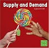 Supply and Demand (First Facts: Learning About Money)