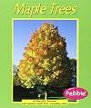 Maple Trees (Pebble Books: Trees)