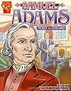 Samuel Adams: Patriot and Statesman (Graphic Biographies)