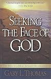 Seeking the Face of God: The Path To A More Intimate Relationship