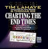 Charting The End Times A Visual Guide To Understanding Bible Prophecy Tim Lahaye Prophecy Library