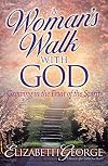 A Woman's Walk with God: Growing in the Fruit of the Spirit