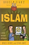 Bruce & Stan's Pocket Guide to Islam: A User-Friendly Approach