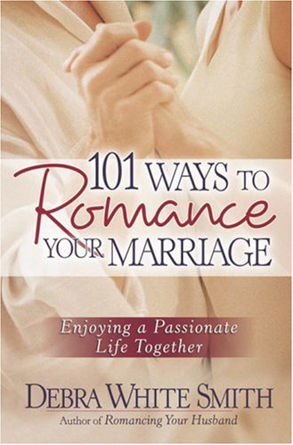 101 Ways to Romance Your Marriage book cover