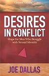 Desires in Conflict: Hope for Men Who Struggle with Sexual Identity