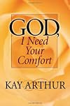 God, I Need Your Comfort