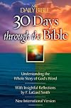 30 Days Through the Bible: Understanding the Whole Story of God's Word (The Daily Bible)