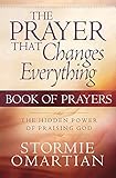 The Prayer That Changes Everything Book Of Prayers