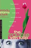The Trouble With Tulip