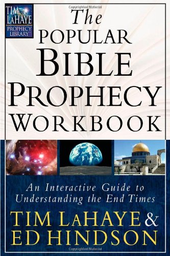 The Popular Bible Prophecy Workbook (With: Ed Hindson) cover