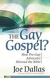 The Gay Gospel How Progay Advocates Misread The Bible