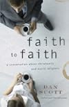 Faith to Faith: A Conversation About Christianity and World Religions (ConversantLife.com®)