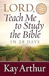 Lord, Teach Me To Study the Bible in 28 Days